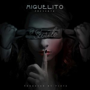 Miguelito – El Secreto